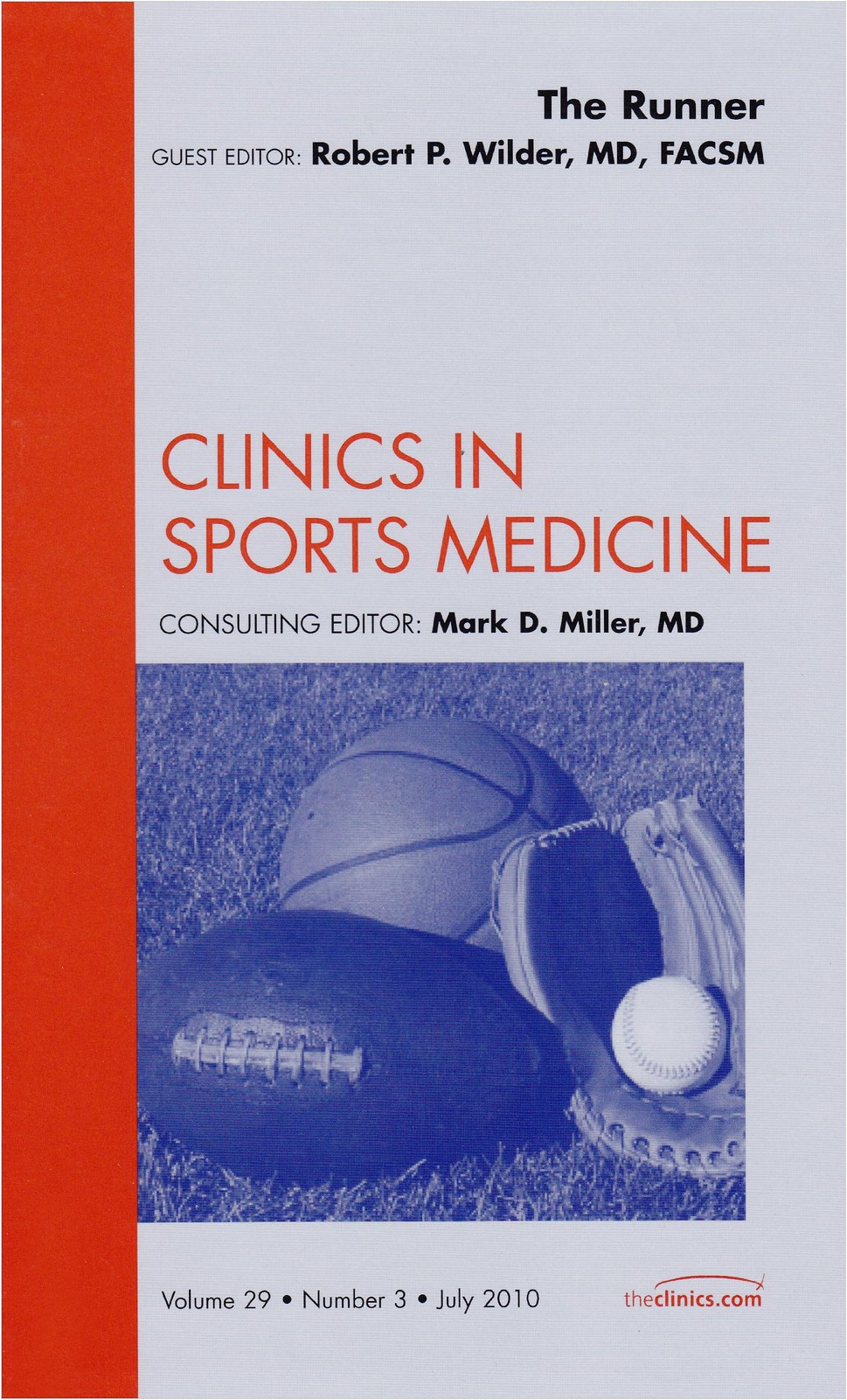 The Runner, An Issue of Clinics in Sports Medicine (Volume 29-3) (The Clinic...