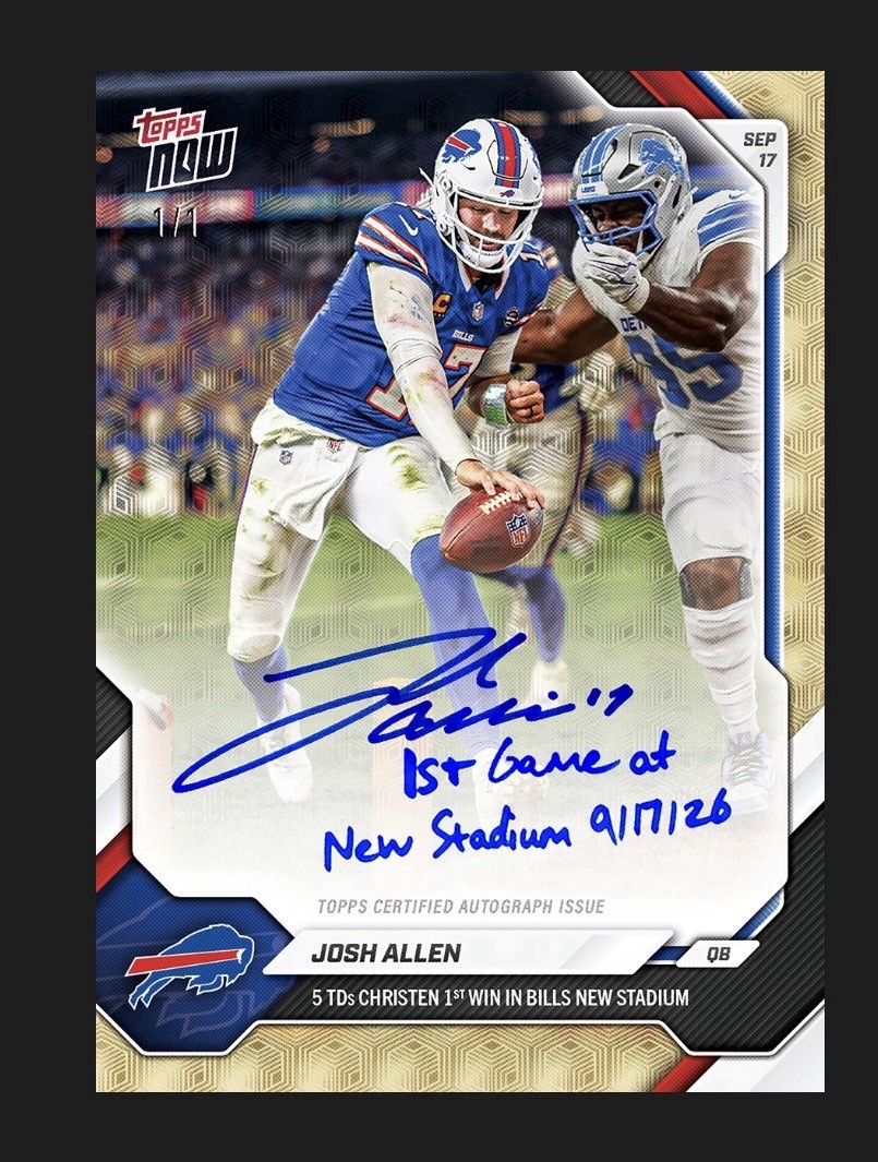 2026 ToppsNow Josh Allen 5 TD's New Stadium Bills Chance At 1/1 Auto presale