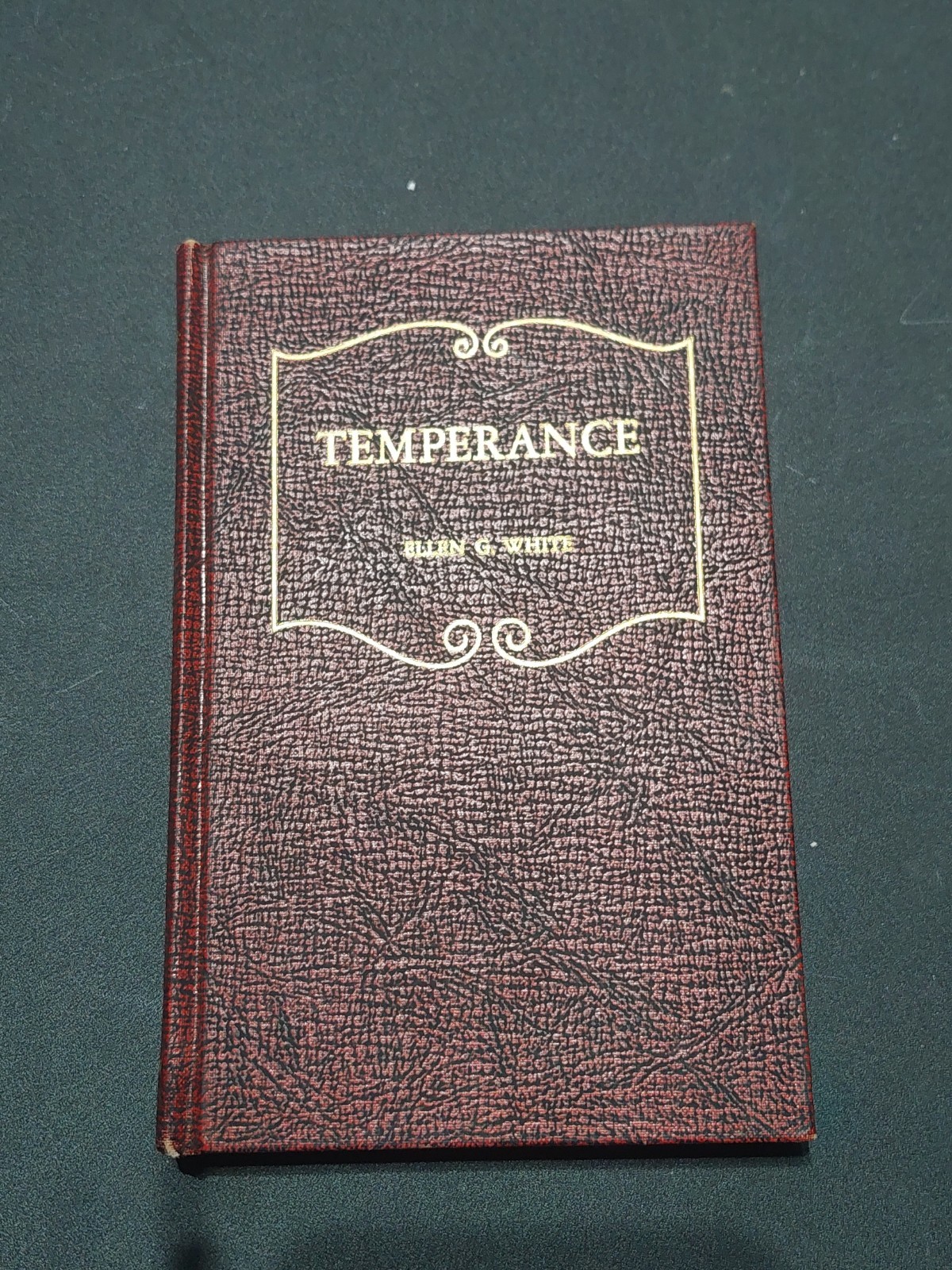 Temperance As Set a forth in The Writings By Ellen G White Hardback 1949 Temperance As Set a forth in The Writings By Ellen G White Hardback 1949