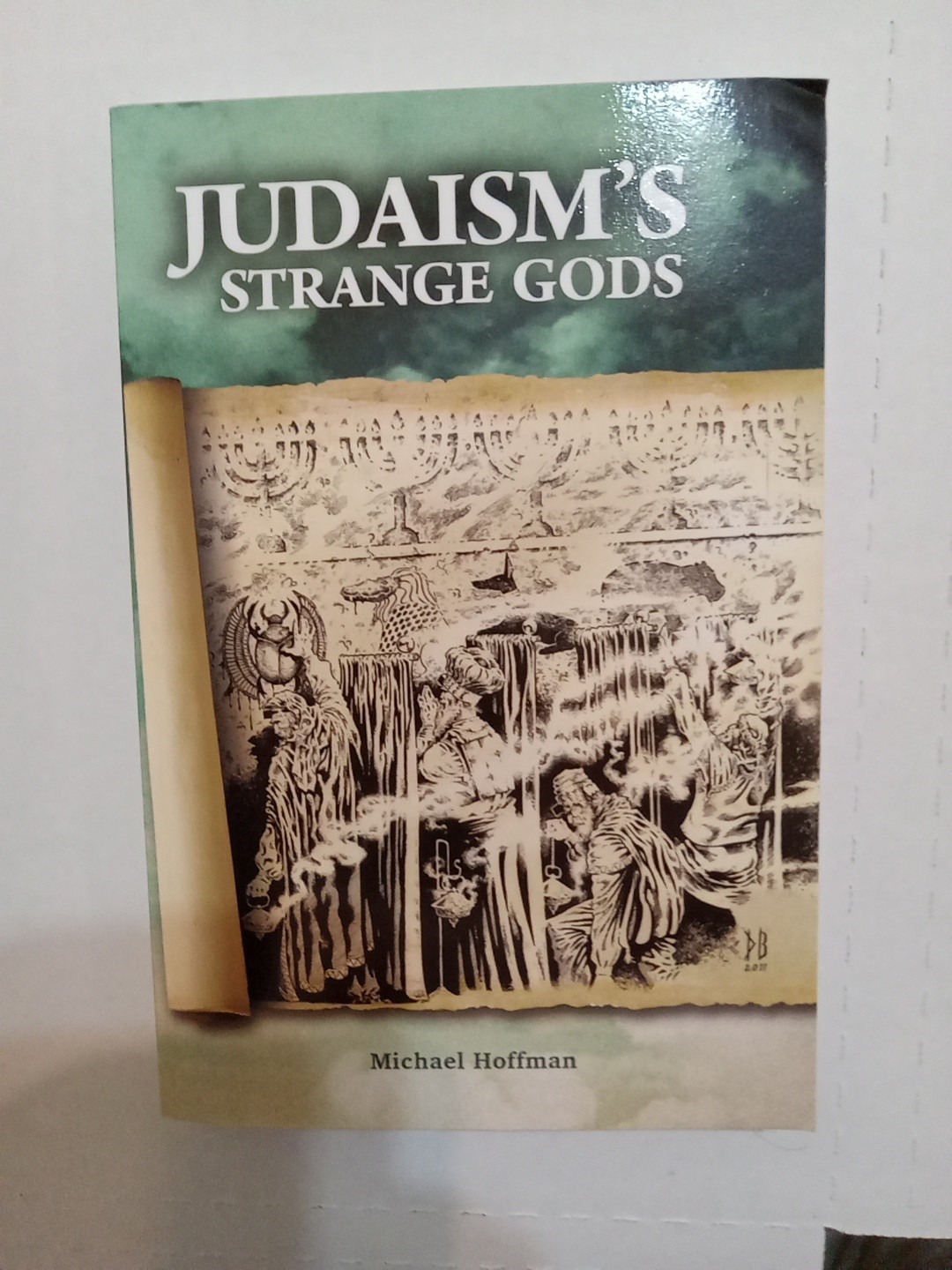 Judaism's Strange Gods : Revised and Expanded by Michael A. Hoffman, PB 2011