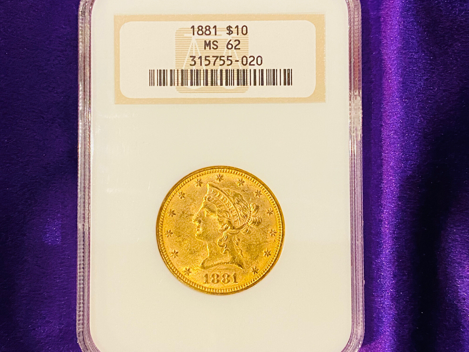 1881 Liberty Head $10 Gold Eagle Coin NGC MS62 