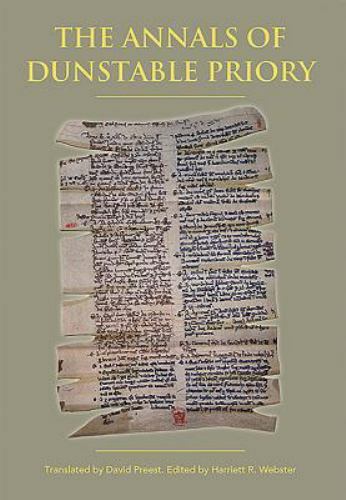 Annals of Dunstable Priory, Hardcover by Webster, Harriett R. (EDT); Preest, ... Annals of Dunstable Priory, Hardcover by Webster, Harriett R. (EDT); Preest, ...