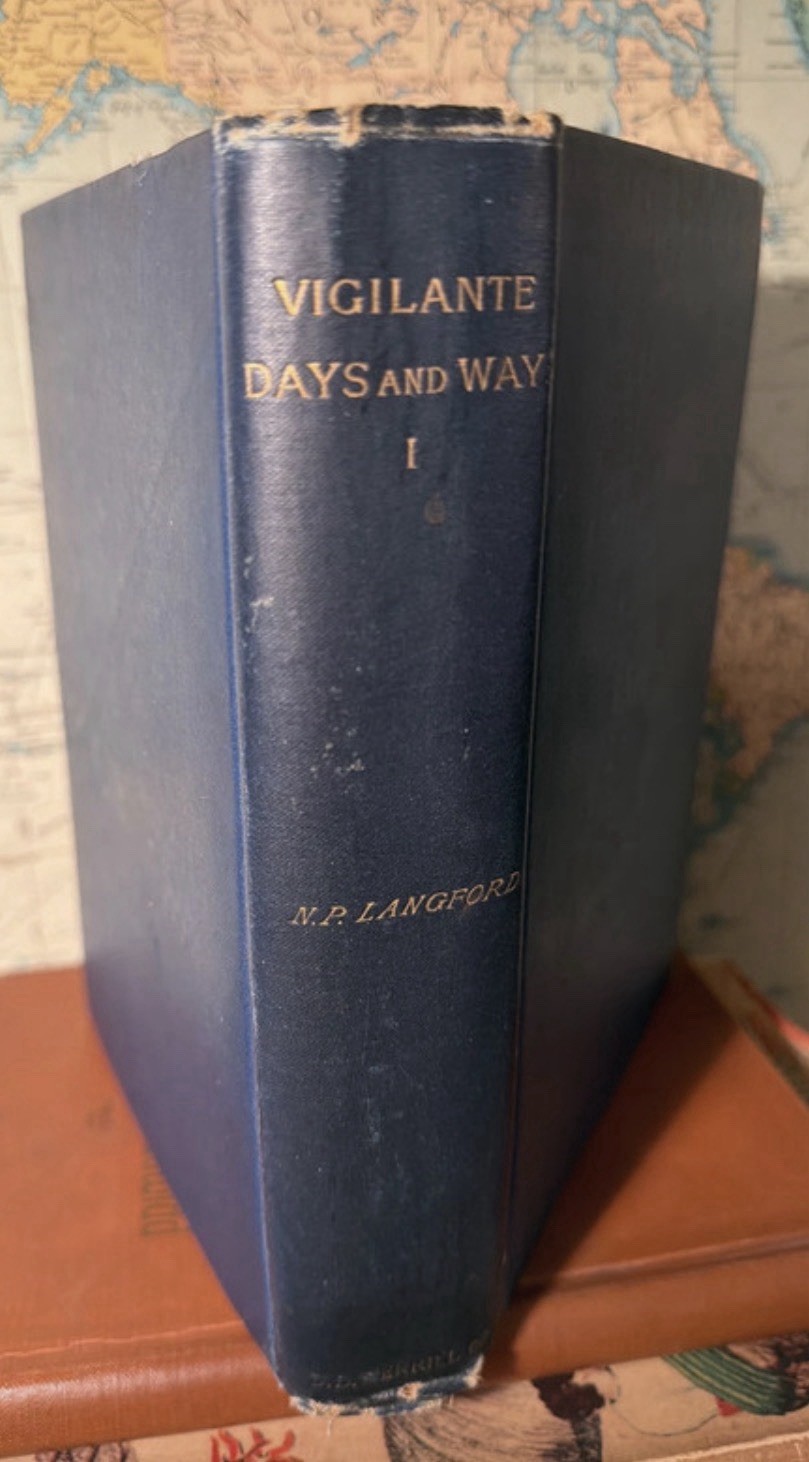 RARE 1893 Signed By Author Inscription NP Langford Vigilante Days and Ways Vol 1