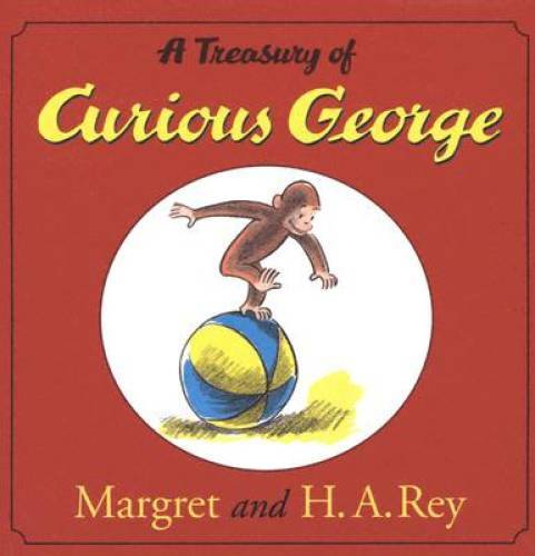 A Treasury of Curious George - Hardcover By H. A. Rey - VERY GOOD A Treasury of Curious George - Hardcover By H. A. Rey - VERY GOOD