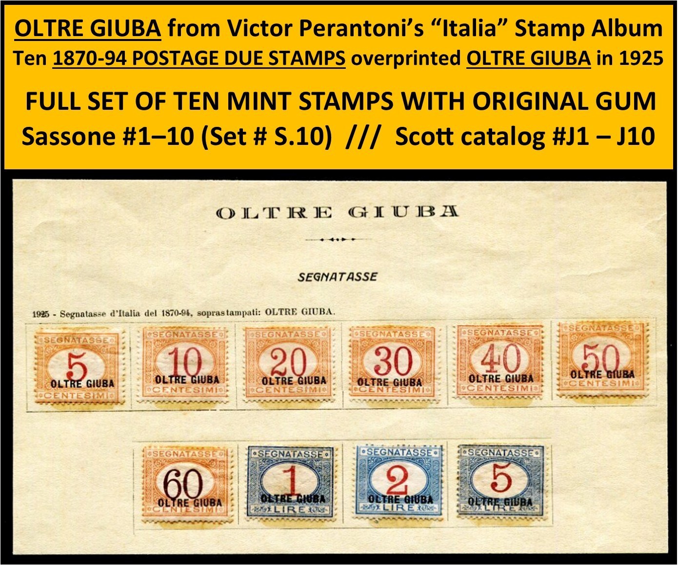 ITALY 1925 OLTRE GIUBA 10 POSTAG DUE STAMPS SCOTT J1-J10 SASSON 1-10 MINT/OG /B1 ITALY 1925 OLTRE GIUBA 10 POSTAG DUE STAMPS SCOTT J1-J10 SASSON 1-10 MINT/OG /B1