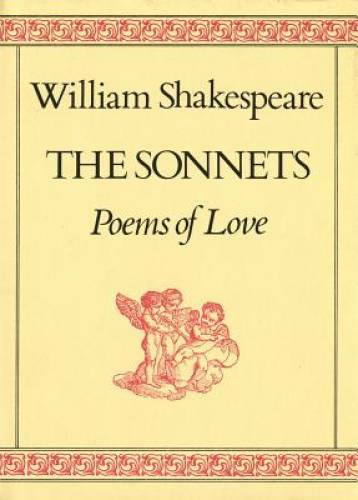 The Sonnets: Poems of Love - Hardcover By Shakespeare, William - GOOD The Sonnets: Poems of Love - Hardcover By Shakespeare, William - GOOD