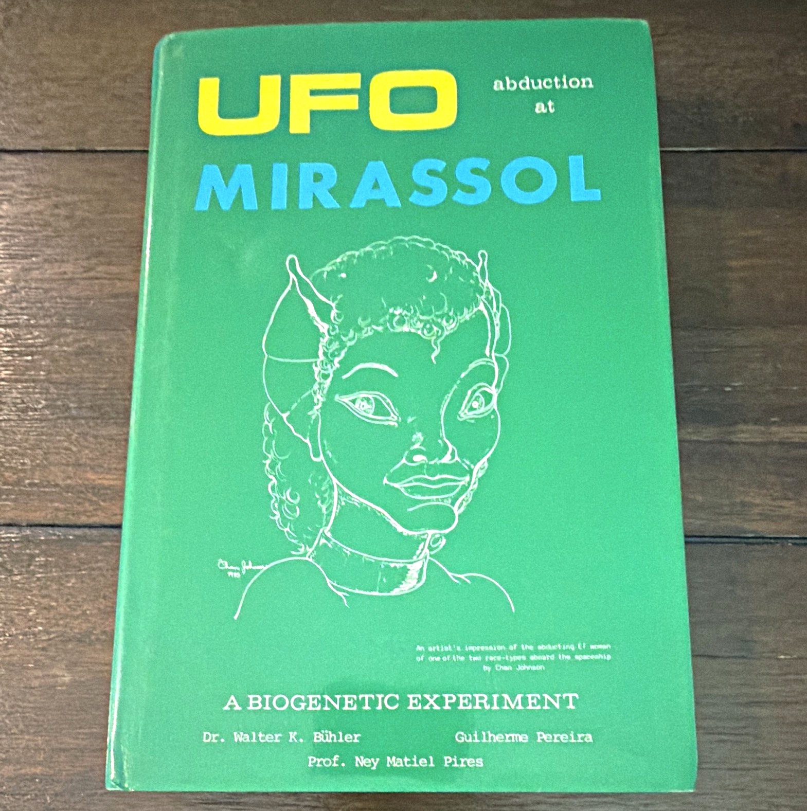 UFO Abduction at Mirassol: A Biogenetic Experiment HC Translated 1985
