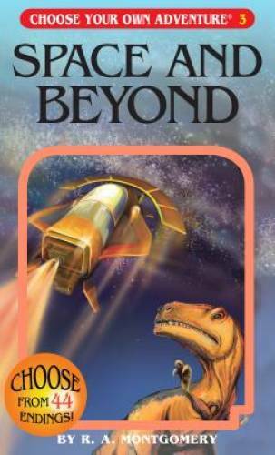 Space and Beyond (Choose Your Own Adventure #3) - Paperback - GOOD Space and Beyond (Choose Your Own Adventure #3) - Paperback - GOOD