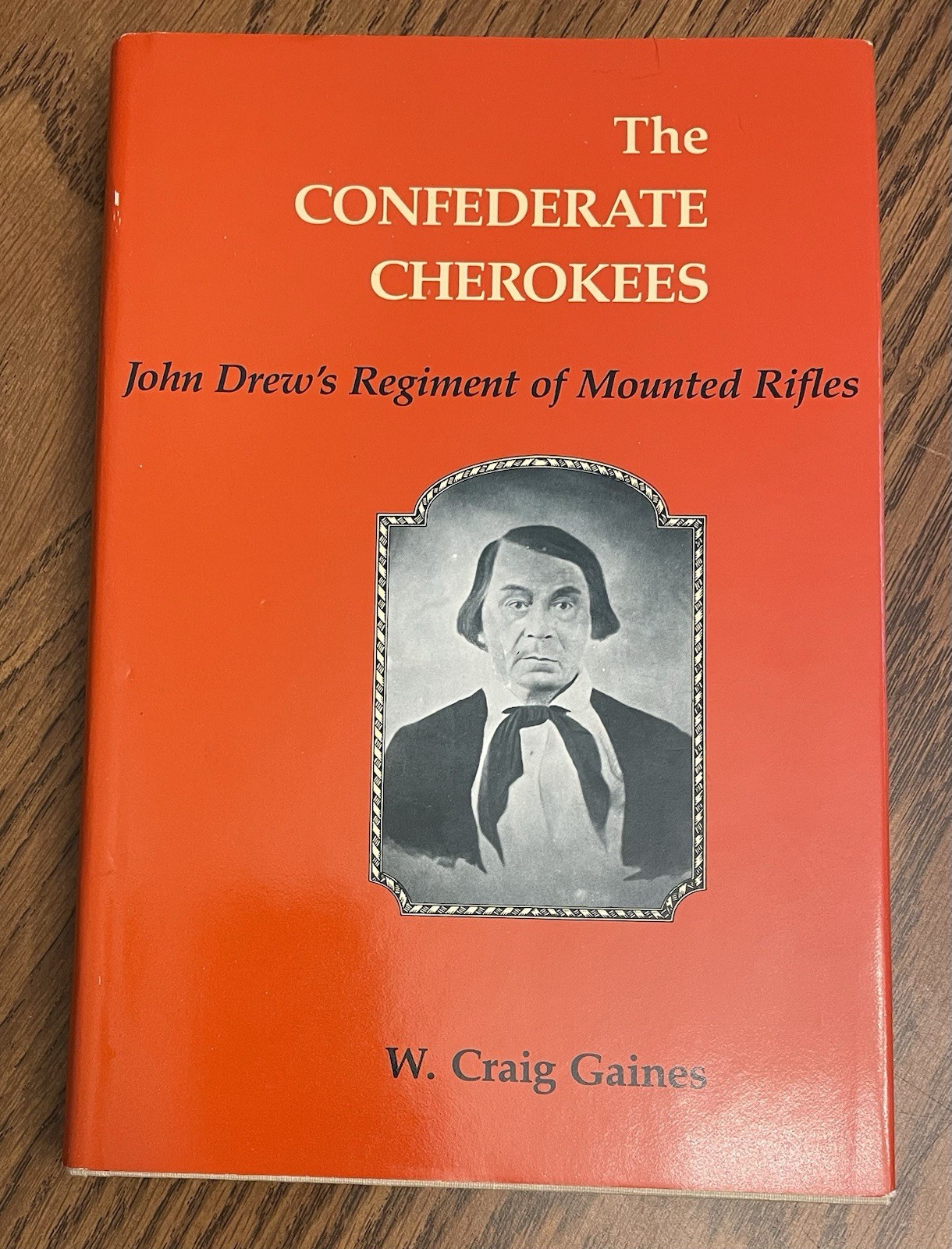 Confederate Cherokees: John Drew\'s Regiment… by Gaines BCE (1989) HCDJ Like New Confederate Cherokees: John Drew\'s Regiment… by Gaines BCE (1989) HCDJ Like New