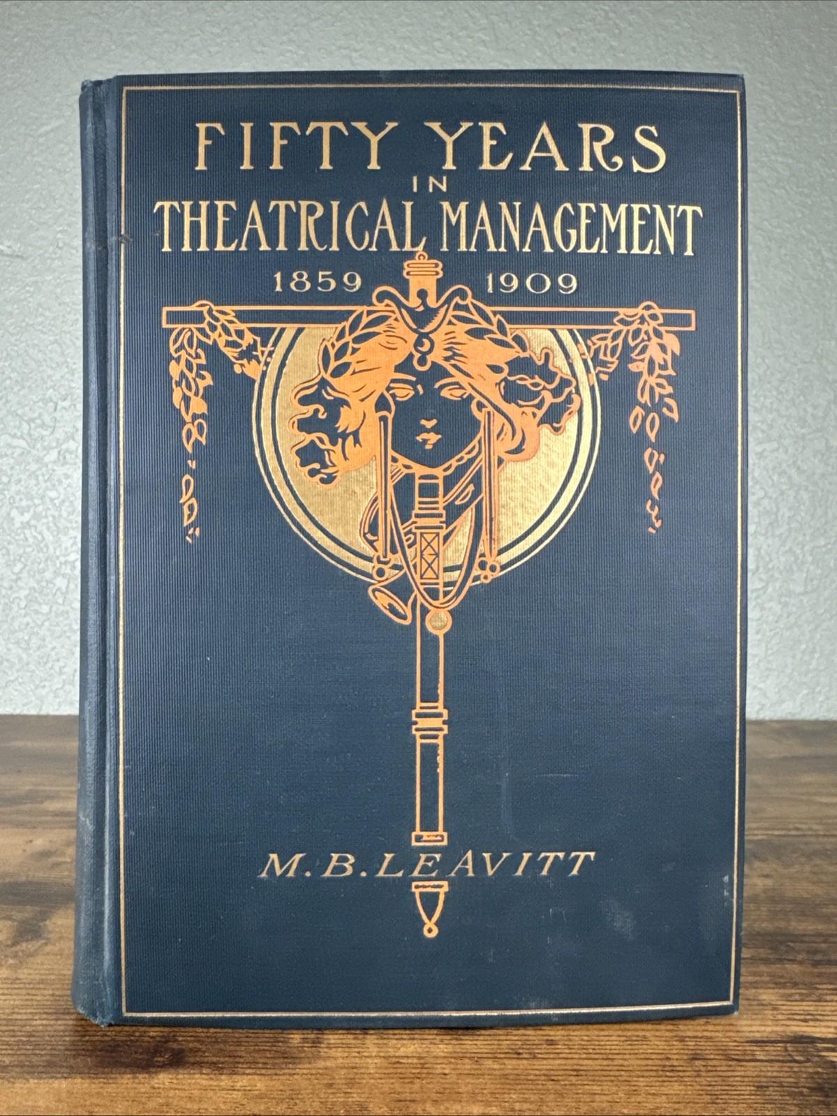 Fifty Years in Theatrical Management 1859-1909 by M B Levitt Lmtd SIGNED Ed 1912