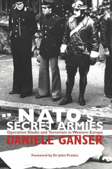 NATO\'s Secret Armies: Operation - Paperback, by Daniele Ganser - Very Good