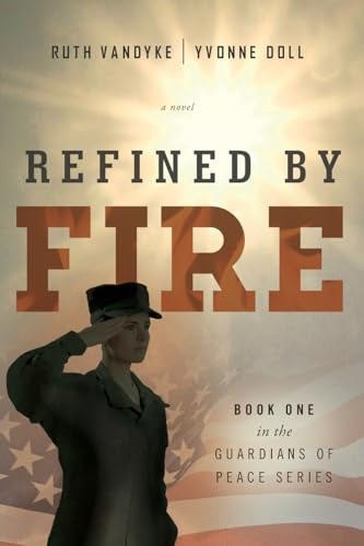 Refined by Fire - VERY GOOD Refined by Fire - VERY GOOD