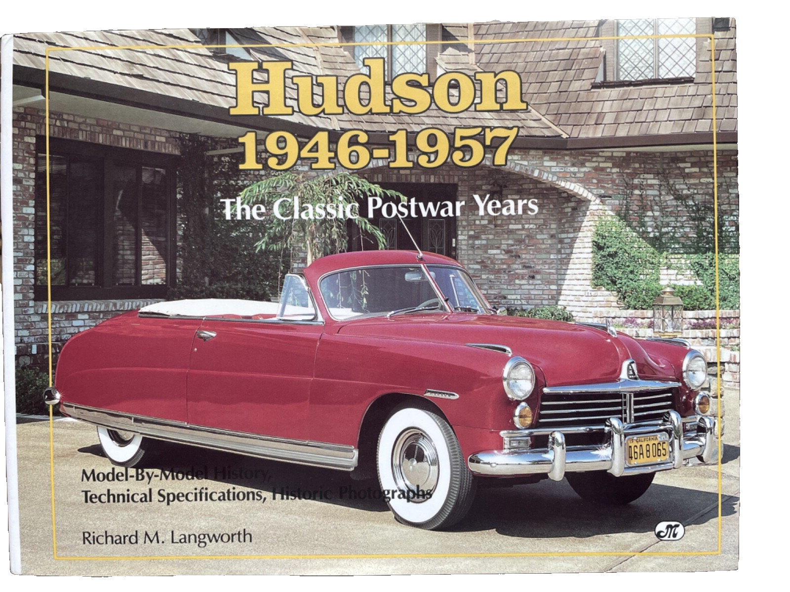 Hudson 1946-1957 Classic Postwar Years Richard Langworth, Like New