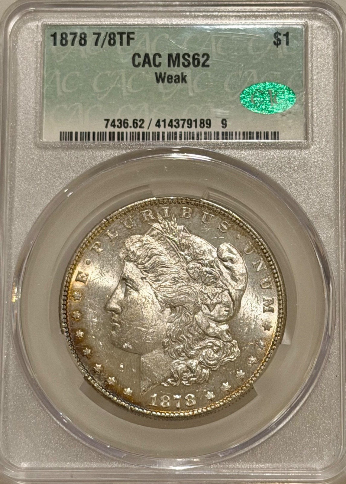 1878 7/8tf Morgan Silver Dollar Weak CAC MS62 Light Rim Toning