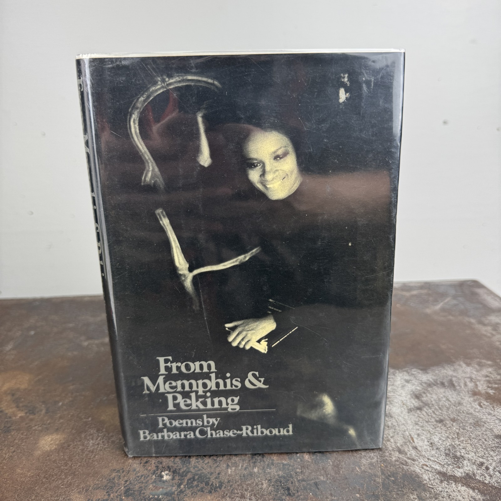 FROM MEMPHIS & PEKING Poems by Barbara Chase-Riboud 1974 Hardcover 1st / First