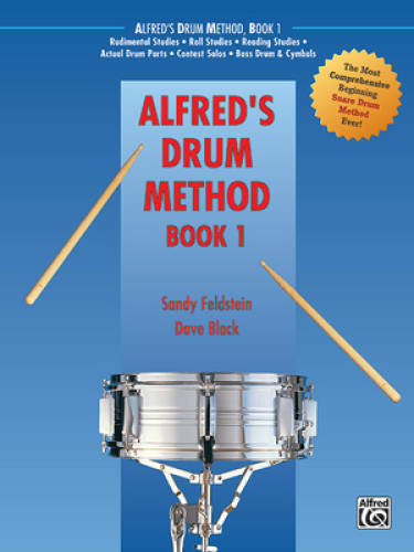 Alfred's Drum Method, Bk 1: The Most Comprehensive Beginning Snare Drum M - GOOD Alfred's Drum Method, Bk 1: The Most Comprehensive Beginning Snare Drum M - GOOD
