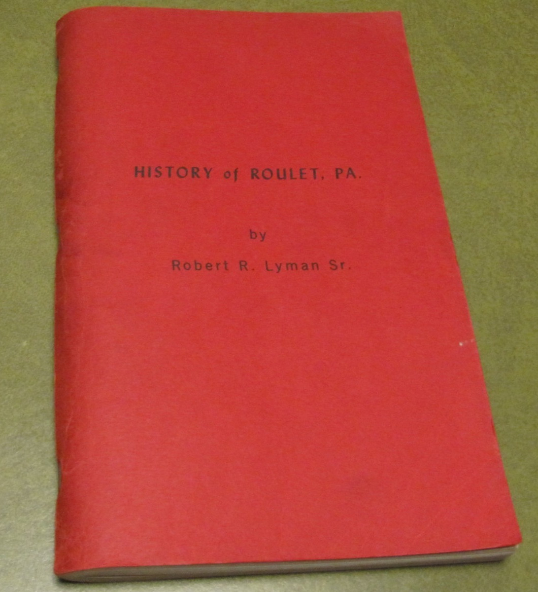 History of Roulet Pa. and the life of Burrel Lyman Signed Book English Heritage History of Roulet Pa. and the life of Burrel Lyman Signed Book English Heritage