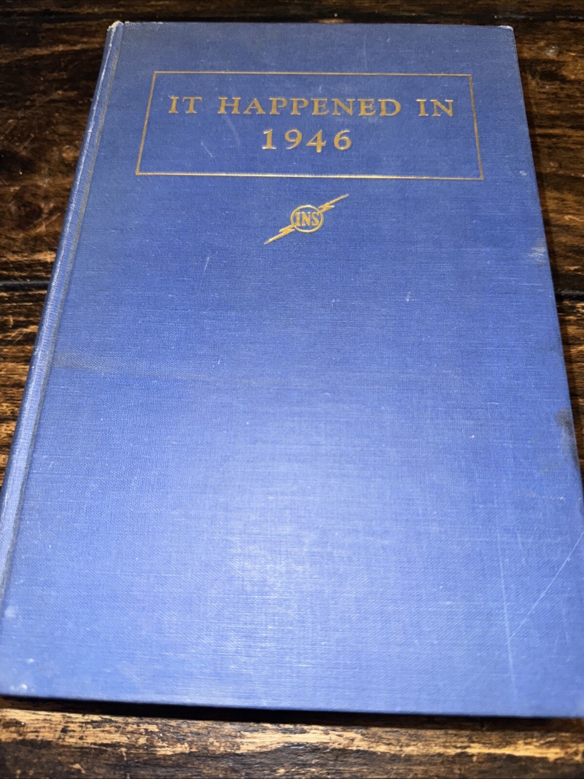 Vintage 1947 - It Happened in 1946 by Clark Kinnard Vintage 1947 - It Happened in 1946 by Clark Kinnard