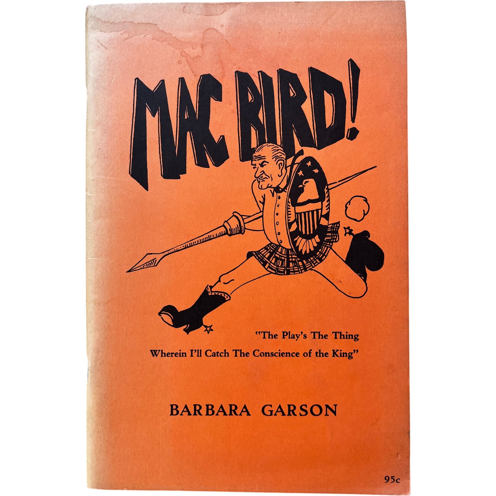 Barbara Garson Mac Bird 1st Edition Political Satire Play 1966 Barbara Garson Mac Bird 1st Edition Political Satire Play 1966