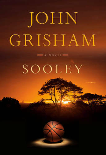 Sooley: A Novel - Hardcover By Grisham, John - VERY GOOD