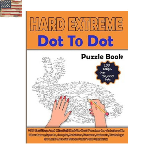 100 Hard Extreme Dot To Dot Puzzles Book for Adults: Exciting And Mindful Dot-To