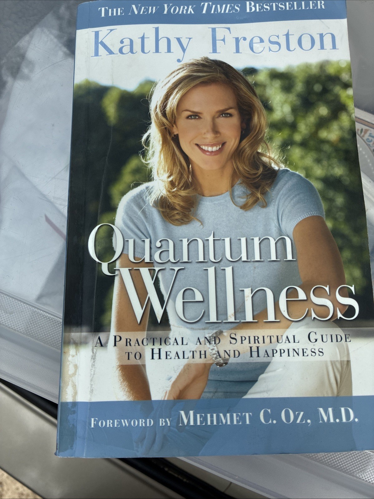 Trade Paperback - Quantum Wellness by Kathy Freston SIGNED / INSCRIBED