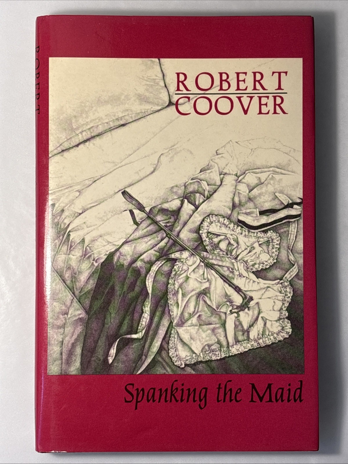 Spanking the Maid by Robert Coover (1987 Heinemann 1st UK Edition HC)