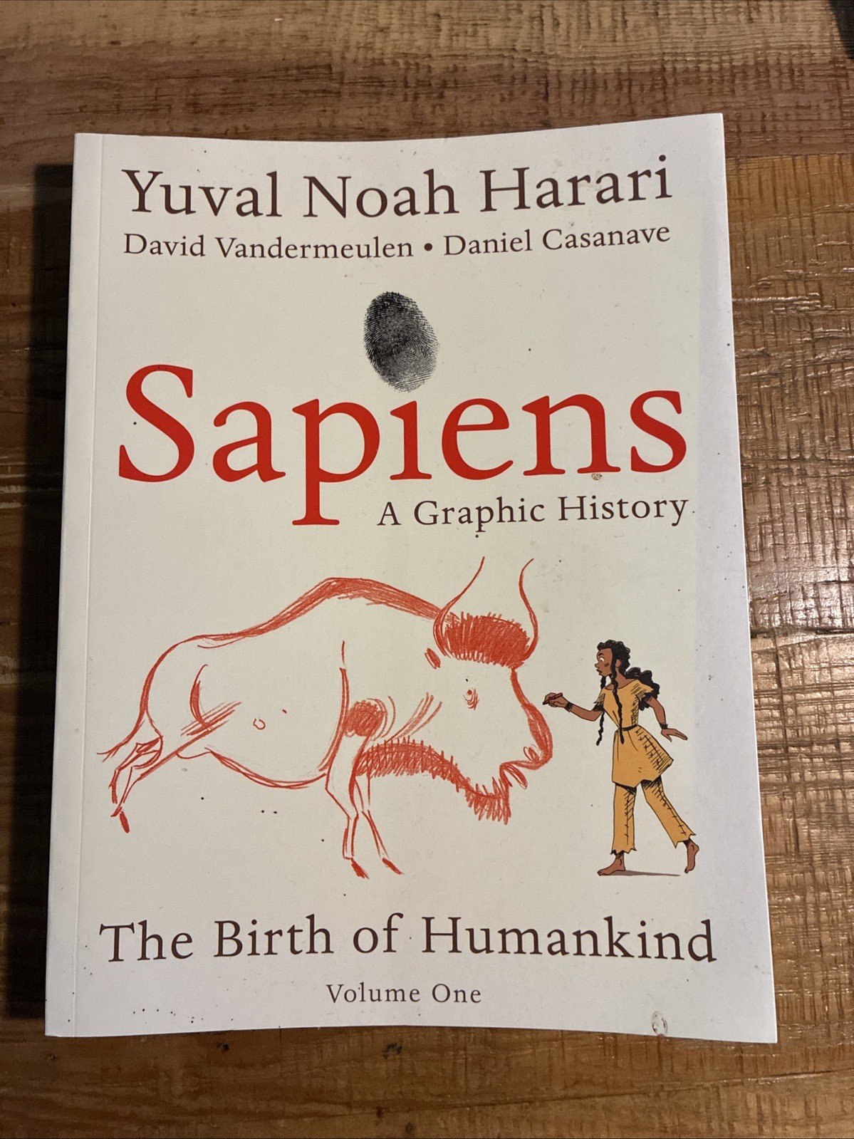 Sapiens: A Graphic History Vol 1 The Birth of Humankind Paperback Harari Sapiens: A Graphic History Vol 1 The Birth of Humankind Paperback Harari