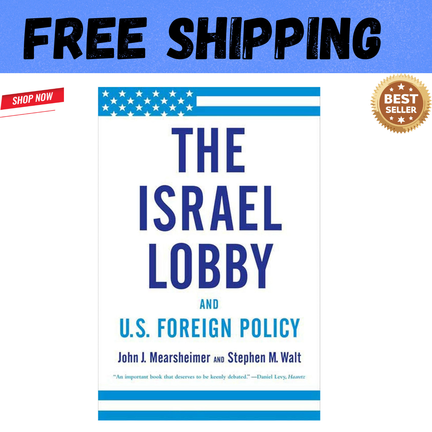 The Israel Lobby and U.S. Foreign Policy The Israel Lobby and U.S. Foreign Policy