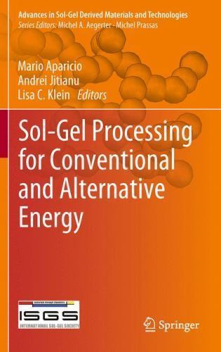 Sol-Gel Processing for Conventional and Alternative Energy, Hardcover by Apar...