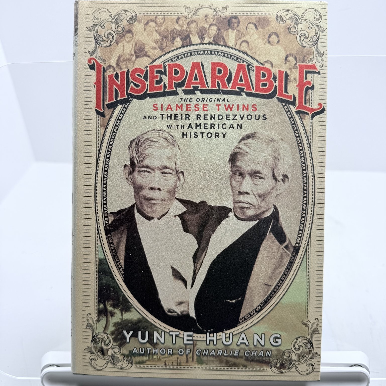 Inseparable Yunte Huang 2018 First Edition History Biography Liveright