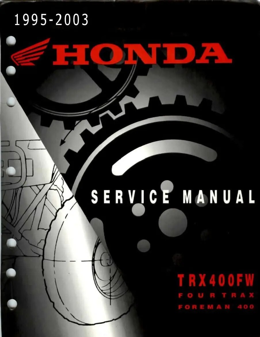 1995- 2003 Honda Trx400fw Foreman Fourtrax Service Manual, Comb Bound 1995- 2003 Honda Trx400fw Foreman Fourtrax Service Manual, Comb Bound