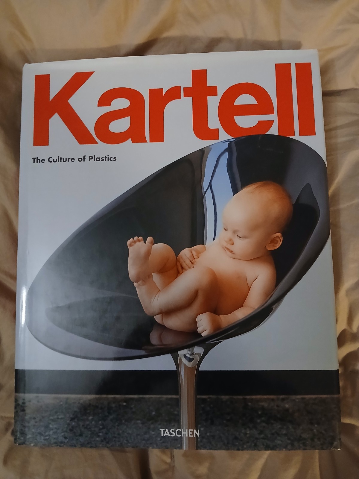 Kartell by Hans Werner Holzwarth (2013, HCDJ) Design Plastics Modernism Taschen
