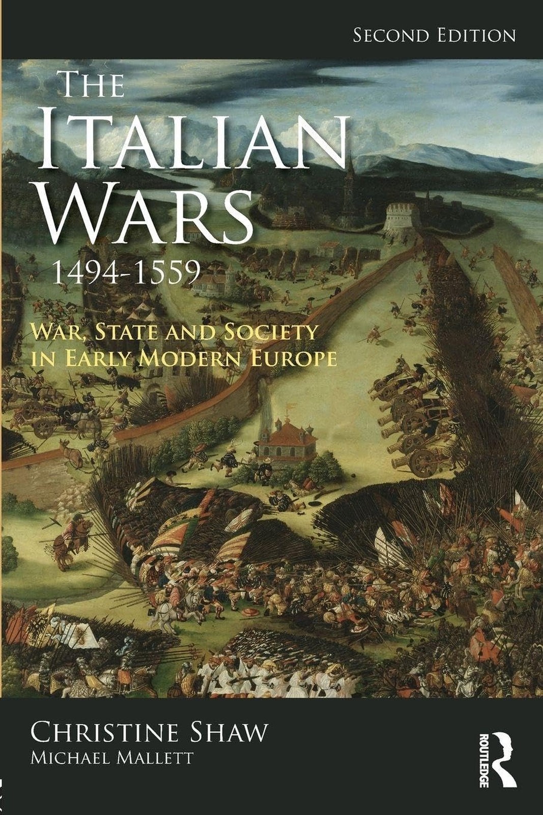 The Italian Wars 1494-1559: War, State and Society in Early Modern Europe (Mo...