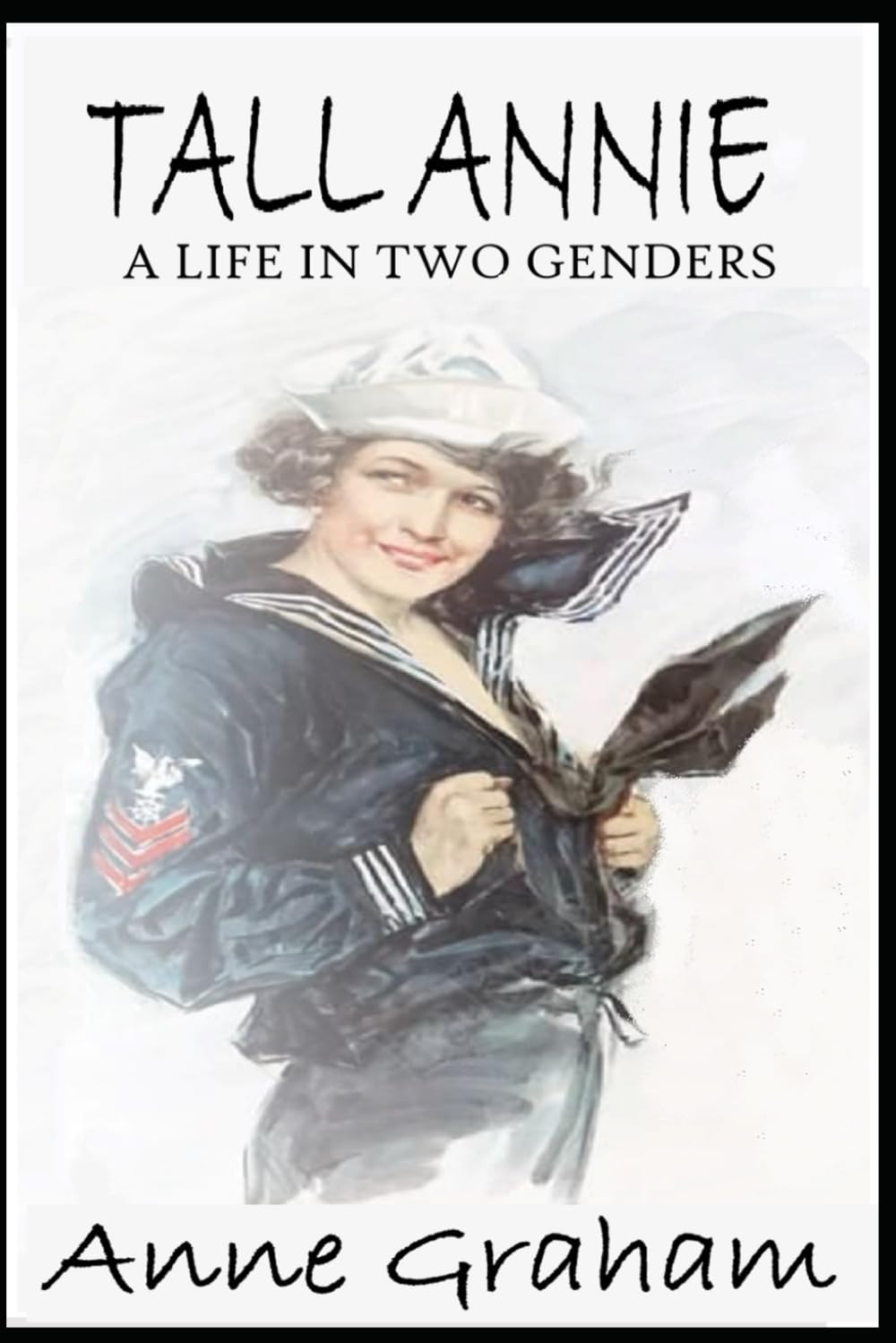 Tall Annie: a Life in Two Genders