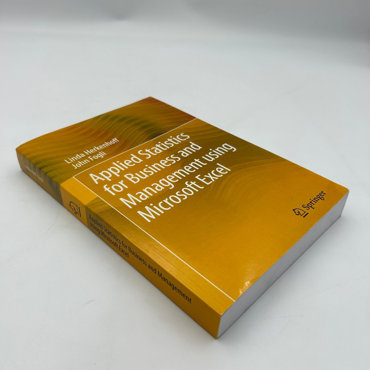 Applied Statistics Business Management Excel Herkenhoff Fogli 2013 Springer