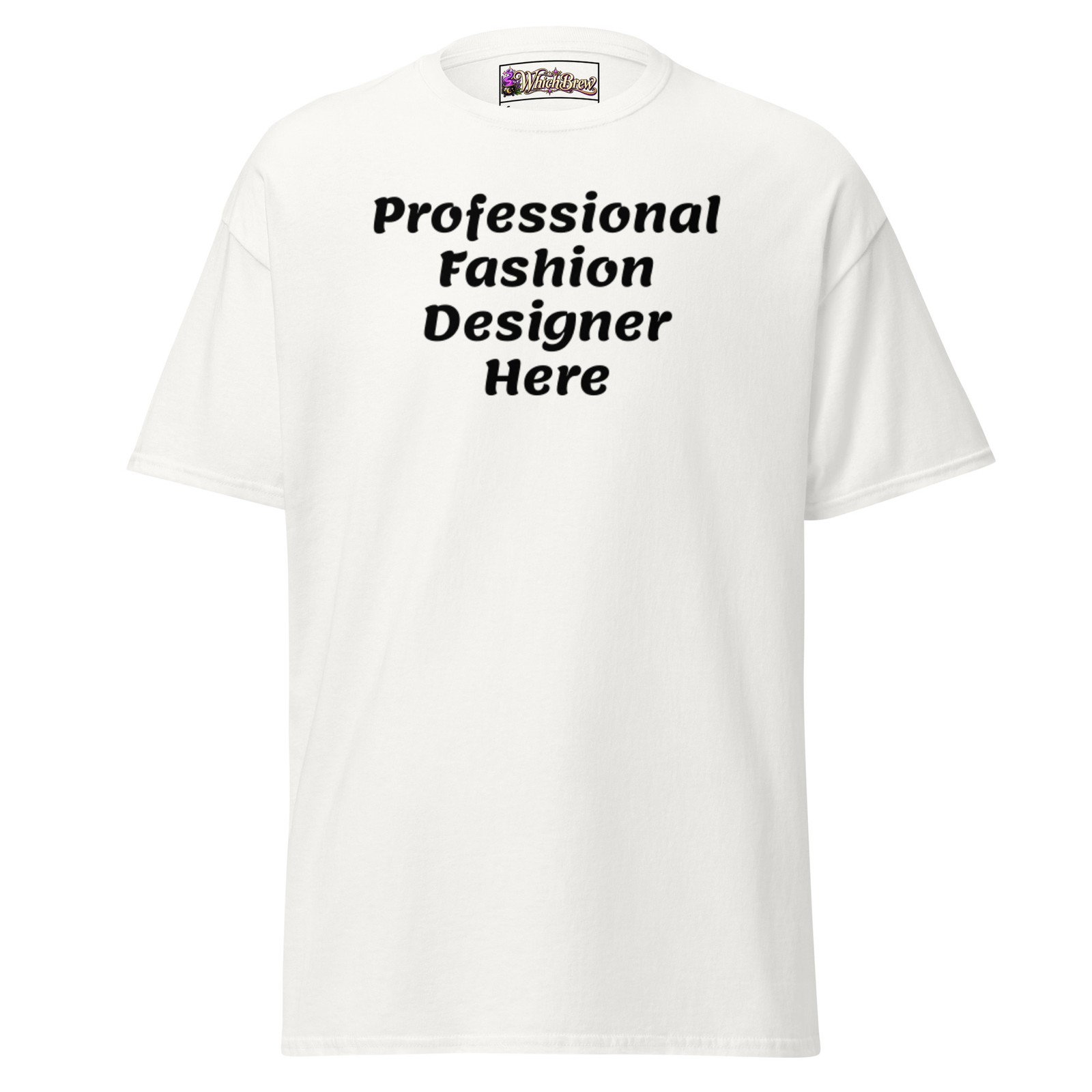 Professional Fashion Designer Here Classic Mens & Womens Tee, Specialist, Expert