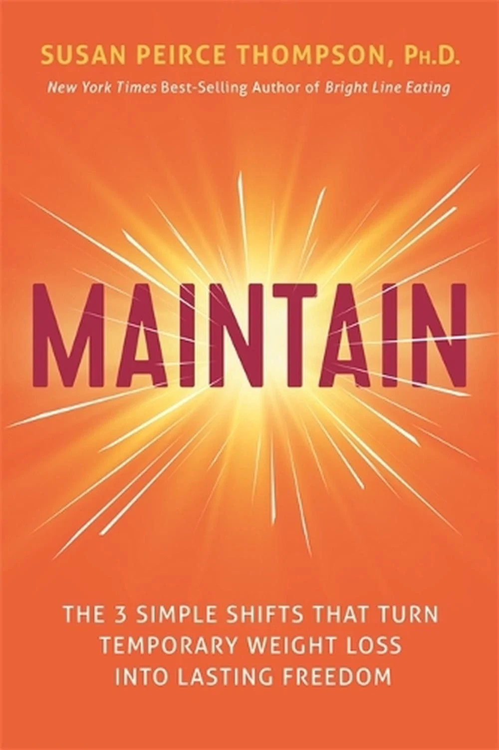 Maintain by Susan Peirce Thompson, Ph.D. Hardback Maintain by Susan Peirce Thompson, Ph.D. Hardback