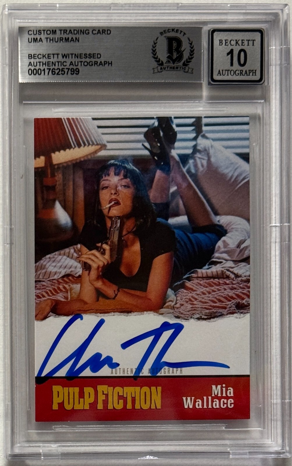 Uma Thurman Signed Pulp Fiction Custom Trading Card Beckett Witnessed Auto 10