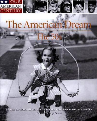 The American Dream: The 50s (Our American Century) - Hardcover - GOOD The American Dream: The 50s (Our American Century) - Hardcover - GOOD