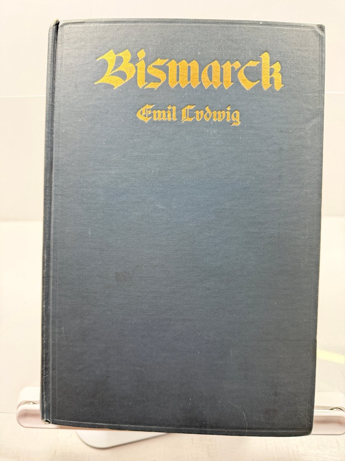 Bismarck The Story of a Fighter Emil Ludwig 1927 1st Edition Biography Little