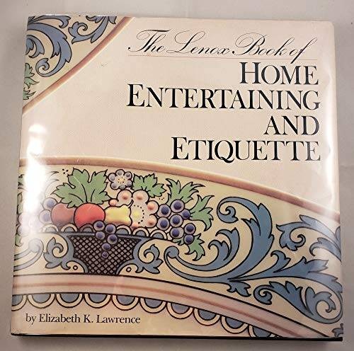 The Lenox Book of Home Entertaining & Etiquette - Hardcover - GOOD The Lenox Book of Home Entertaining & Etiquette - Hardcover - GOOD