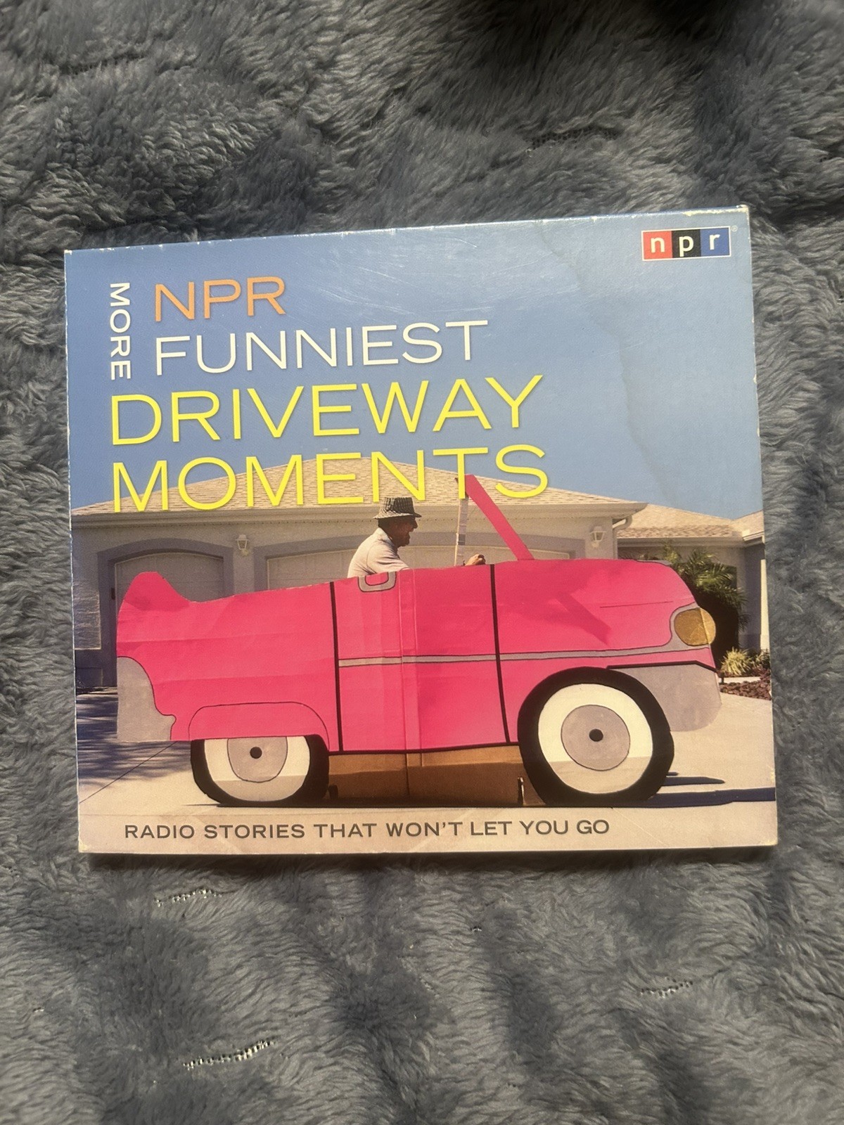 NPR More Funniest Driveway Moments: Radio Stories That Won\'t Let You Go by Npr