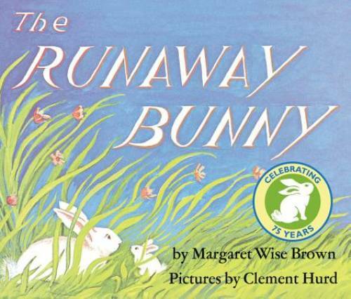 The Runaway Bunny - Board book By Brown, Margaret Wise - VERY GOOD The Runaway Bunny - Board book By Brown, Margaret Wise - VERY GOOD
