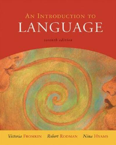 An Introduction to Language - Paperback By Fromkin, Victoria - GOOD An Introduction to Language - Paperback By Fromkin, Victoria - GOOD
