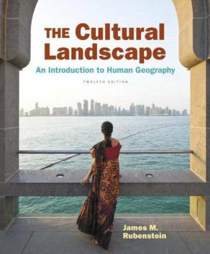 The Cultural Landscape: An Introduction to Human Geography (12th Edition) - GOOD