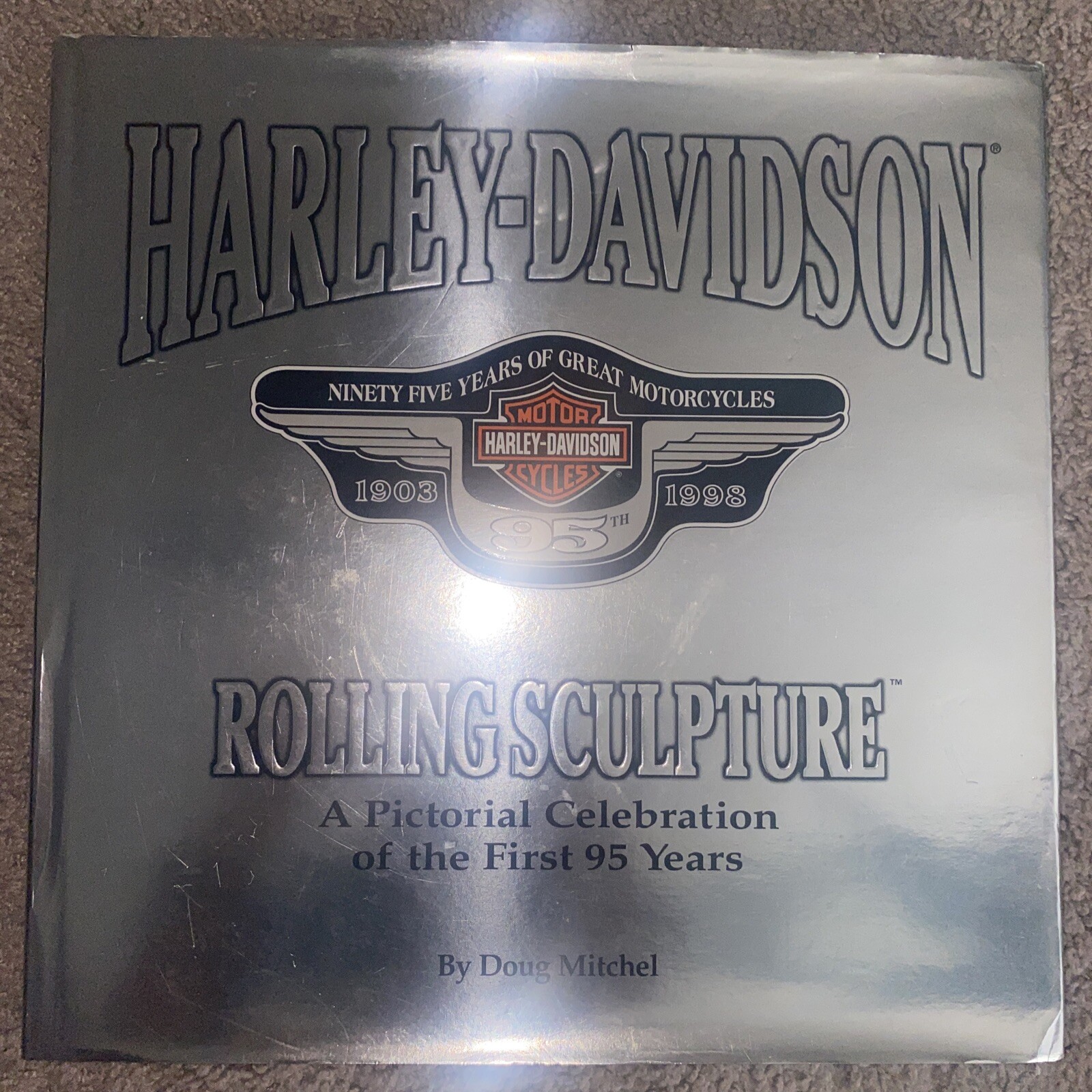 1998 HARLEY-DAVIDSON ROLLING SCULPTURE FIRST 95 YEARS BOOK DOUG MITCHELL