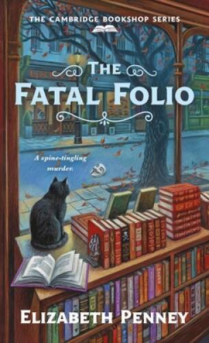 The Fatal Folio (The Cambridge Bookshop Series, 3) By Penney, Elizabeth - GOOD The Fatal Folio (The Cambridge Bookshop Series, 3) By Penney, Elizabeth - GOOD