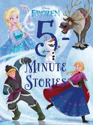 5-Minute Frozen Stories by Disney Book Group 5-Minute Frozen Stories by Disney Book Group