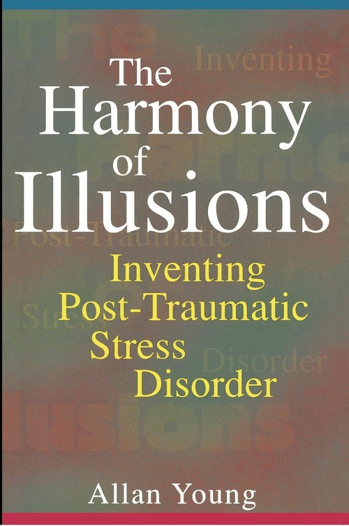 The Harmony of Illusions: Inventing Pos..., Allan Young